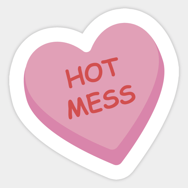 Funny "Hot Mess" Pink Candy Heart Sticker by burlybot